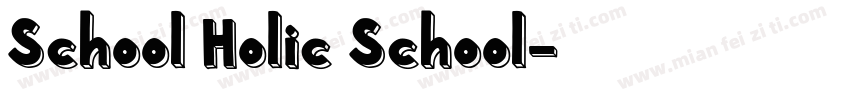 School Holic School字体转换